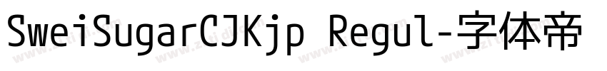 SweiSugarCJKjp Regul字体转换